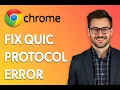 How To Fix Google Chrome Err Quic Protocol Error Latest 2025 Update