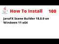 How To Install JavaFX Scene Builder 18 0 0 on Windows 11 x64