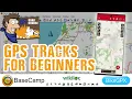GPS Tracks How to - Wikiloc Basecamp and BikeGPX Android and iphone