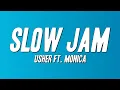 Usher - Slow Jam ft Monica