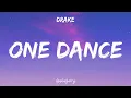 Drake - One Dance (Lyrics)