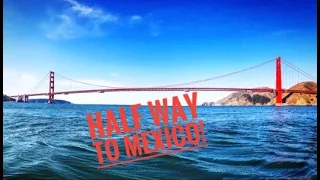 Sailing Fort Bragg To San Francisco Vlog#11