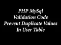 PHP MySql Prevent duplicate users in user table