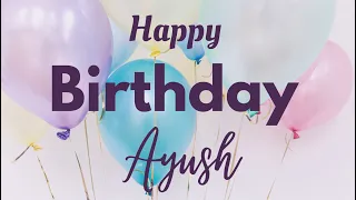 happy birthday ayush song ayush birthday song animation 2022