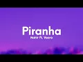 Nahir - Piranha (Paroles/Lyrics) Ft. Vacra