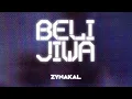 Download Lagu Zynakal – Beli Jiwa (Official Audio)