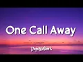 Download Lagu Charlie Puth - One Call Away (Lyrics)