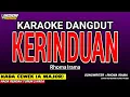 Lagu KERINDUAN KARAOKE DANGDUT - NADA WANITA