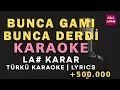 Lagu Bunca Gamı Bunca Derdi (Erisin Dağların Karı) – Türkü Karaoke | Altyapısı ve Sözleriyle (Lyrics)-La#