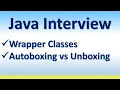 Java Interview Wrapper Classes Autoboxing vs Unboxing