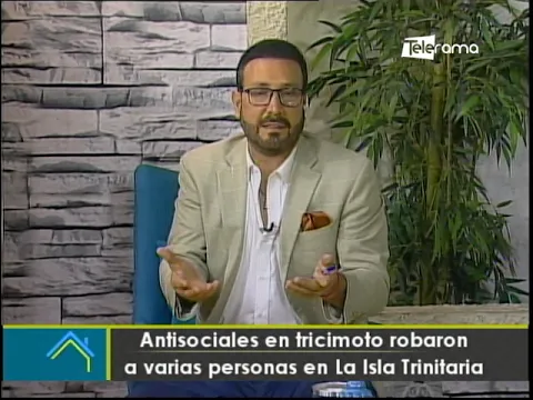 Antisociales en tricimoto robaron a varias personas en La Isla Trinitaria