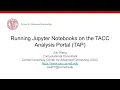 Running Jupyter Notebooks on the TACC Analysis Portal TAP