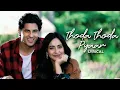Download Lagu Thoda Thoda Pyaar | Sidharth Malhotra, Neha Sharma| Stebin Ben,  Nilesh Ahuja, Kumaar |