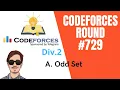 Codeforces Round A Odd Set explanation in Hindi