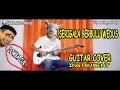 Download Lagu SERIGALA BERBULU DOMBA Guitar Cover Instrument By:Hendar