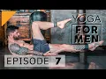 Yoga for Men Episode 7