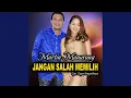 Download Lagu Jangan Salah Memilih