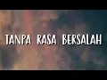 Tanpa Rasa Bersalah - Fabio Asher | Cover By Billy Joe Ava | Music Lyric