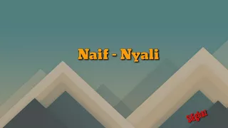 Naif - Nyali (Video Lirik)