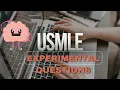 What are Experimental Questions on the USMLE Step Exams