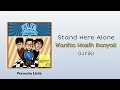 Download Lagu Stand Here Alone - Wanita Masih Banyak | Lirik Lagu