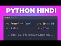 40 Master Python Double Equals Operator Comparison Operators Explained Hindi Turorial