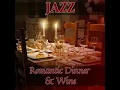 Jazz Romantic Dinner & Wine