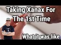 Download Lagu Taking Xanax for the 1st Time! What it was like