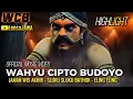Download Lagu Highlight !!! WAROK WCB WAHYU CIPTO BUDOYO SENGGANEN (Official Musik Video) Jaman Wis Akhir