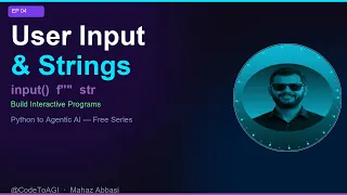 Python User Input Strings Explained Python for Beginners EP 04 CodeToAGI