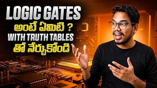 Logic Gates అంటే ఏమిటి? Truth Tables తో నేర్చుకోండి | AND, OR, NOT, NAND, NOR, XOR, XNOR