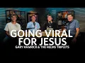 Going Viral for Jesus Gary Hamrick The Helms Triplets