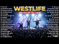 Lagu Westlife Greatest Hits Playlist || The Best Of Westlife New 2025
