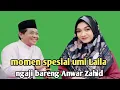 Lagu Ning umi Laila terbaru - momen spesial umi Laila ngaji bareng Anwar Zahid 