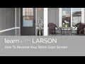 How-to Reverse Your Storm Door Screen