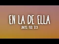 Jhayco, Feid, Sech - En La De Ella (Letra/Lyrics)