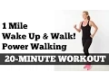 1 Mile Walk Fast Low Impact Indoor Power Walking Workout Wake Up and Walk