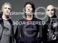 Tratame suavemente