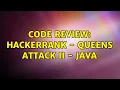 Code Review HackerRank - Queens Attack II