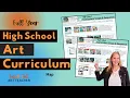 High School Art Curriculum Map Sequence Full Year Art of Projects