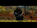 Skyrim Creation Kit Tutorial - Dialogue
