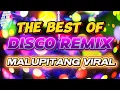 THE BEST OF DISCO REMIX - MALUPITANG VIRAL 2025 