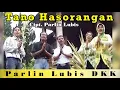 Download Lagu PARLIN LUBIS DKK || TANO HASORANGAN || official music video