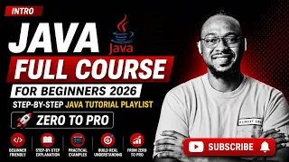 Intro Java Full Course for Beginners 2026 Step-by-Step Java Tutorial Playlist Zero to Pro