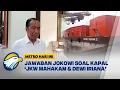 Download Lagu Jokowi Respons Kapal 'JKW Mahakam \u0026 Dewi Iriana' [Metro Hari Ini]