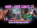 Download Lagu ANDE - ANDE LUMUT  Eps.2 (TAMAT) - KETHOPRAK MINI SLAMET BUDOYO