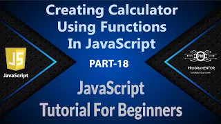 18 How To Create Calculator In JavaScript JavaScript Calculator Using Functions JS