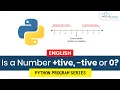 Python Program to Check If a Number is Positive Negative or Zero - Complete Guide
