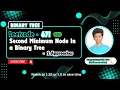 Second Minimum Node In a Binary Tree Leetcode 671 Approach Code with explanation