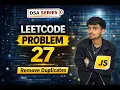 LeetCode 27 Remove Element Easy DSA Problem JavaScript Solution